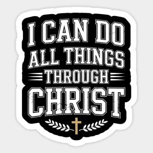 I Can Do All Things Through Christ Christian Gift Sticker